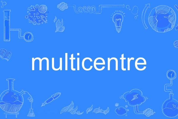 multicentre multicentre