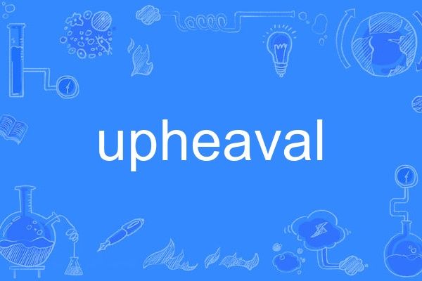 upheaval upheaval