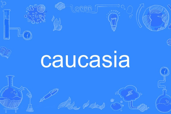 caucasia caucasia
