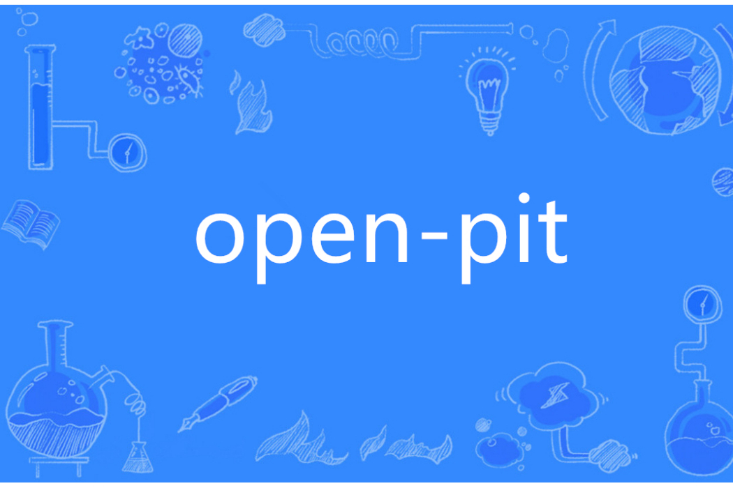 open-pit open-pit