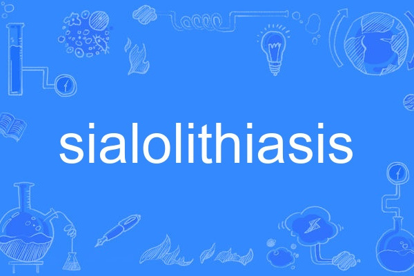 sialolithiasis sialolithiasis