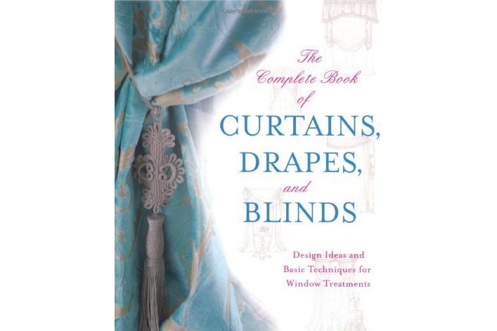 The Complete Book of Curtains, Drapes, The Complete Book of Curtains, Drapes,