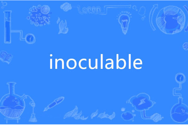 inoculable inoculable