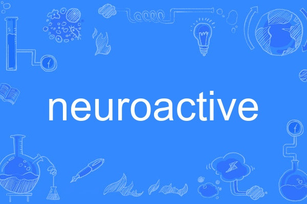neuroactive neuroactive