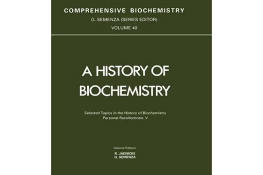 A History of Biochemistry A History of Biochemistry