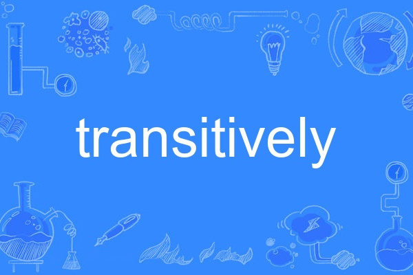 transitively transitively