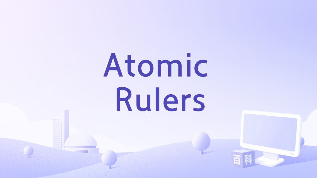 Atomic Rulers Atomic Rulers