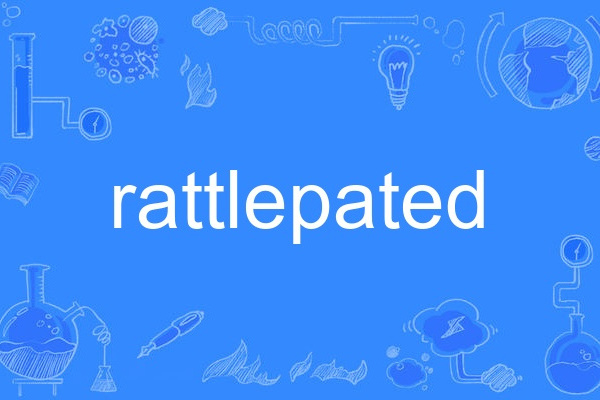 rattlepated rattlepated