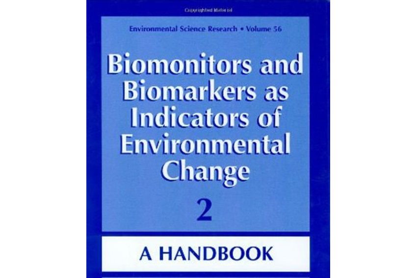Biomonitors and Biomarkers as Indicators of Environmental Change Biomonitors and Biomarkers as Indicators of Environmental Change