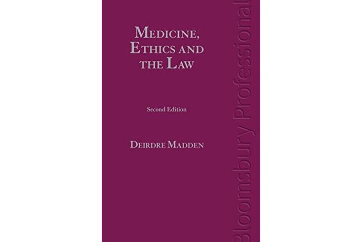 Medicine, Ethics and the Law in Ireland Medicine, Ethics and the Law in Ireland