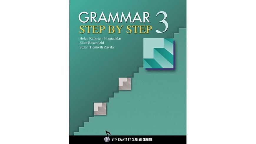 Grammar Step by Step 3 (Student Book) (Bk. 3) Grammar Step by Step 3 (Student Book) (Bk. 3)