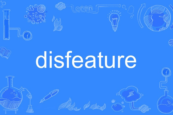 disfeature disfeature