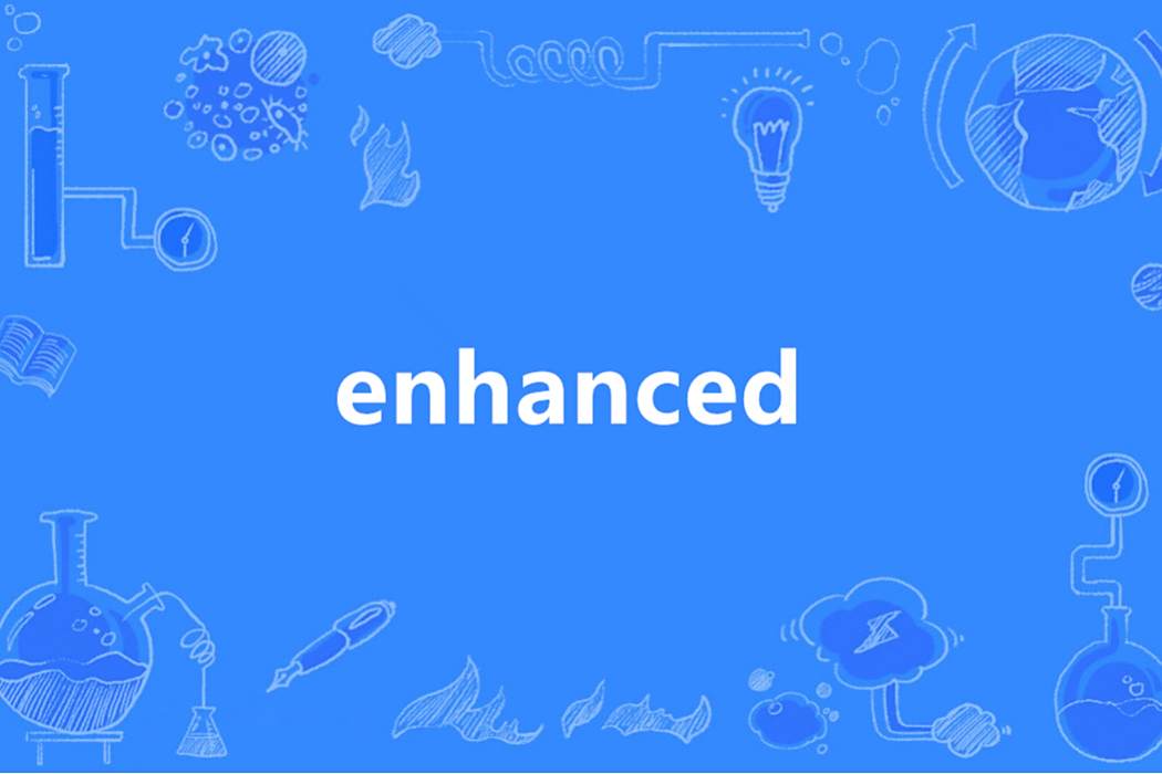 enhanced