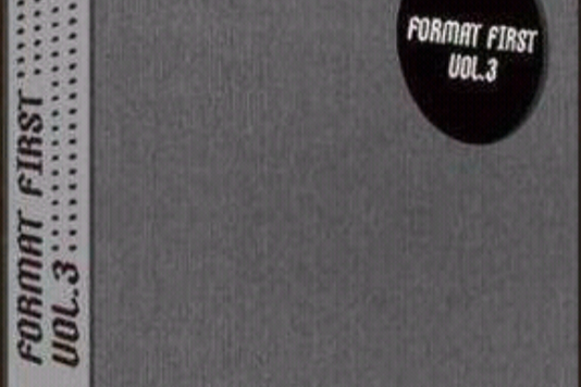 Format First Vol.3 形式至上3 Format First Vol.3 形式至上3