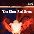 The Blood Red Dawn(Dobie, Charles Caldwell著圖書)