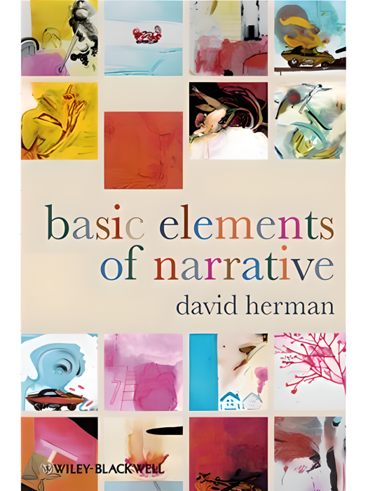 Basic Elements of Narrative Basic Elements of Narrative