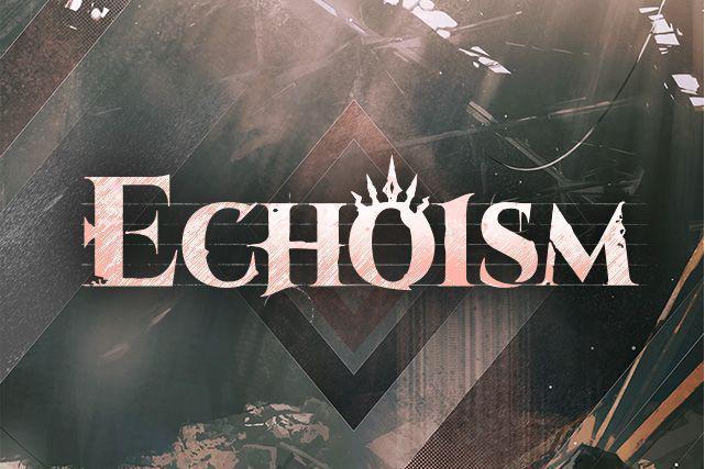 Echoism(遊戲《明日方舟》中的音樂作品) Echoism(遊戲《明日方舟》中的音樂作品)
