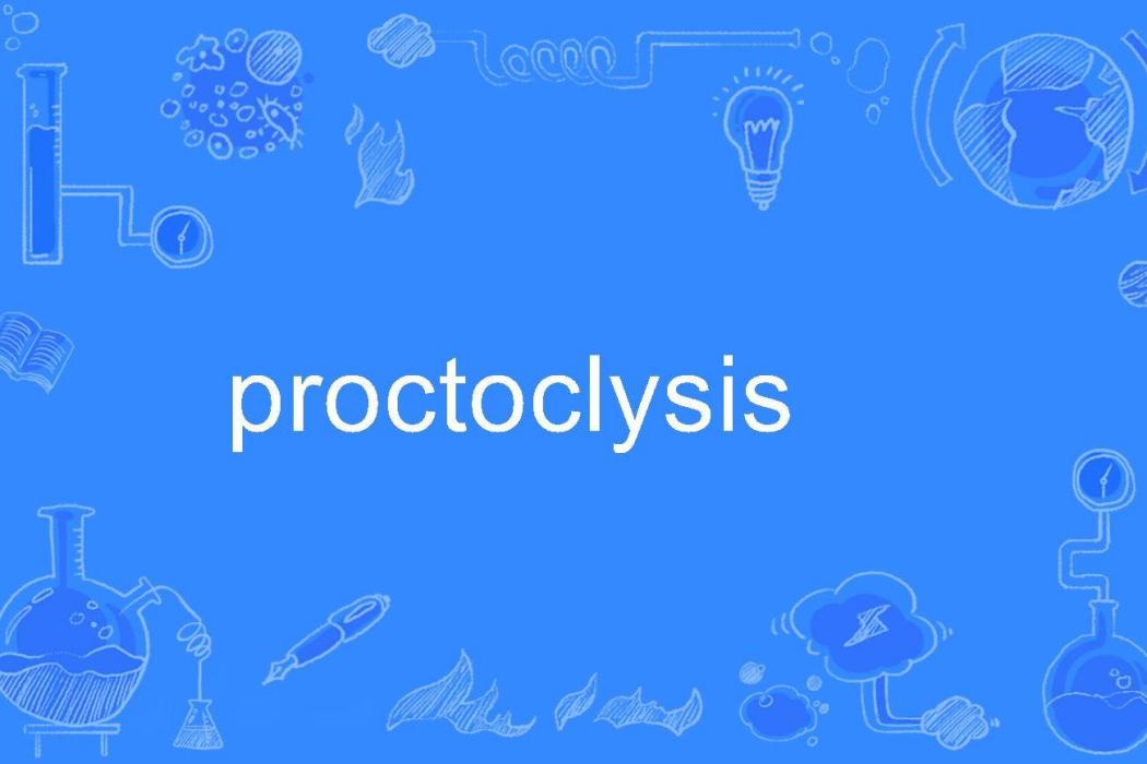 proctoclysis proctoclysis