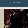 Victor Hugo: His Life and Works Victor Hugo: His Life and Works