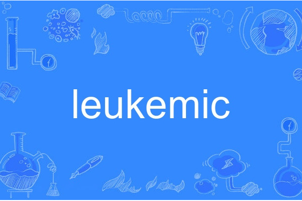 leukemic leukemic