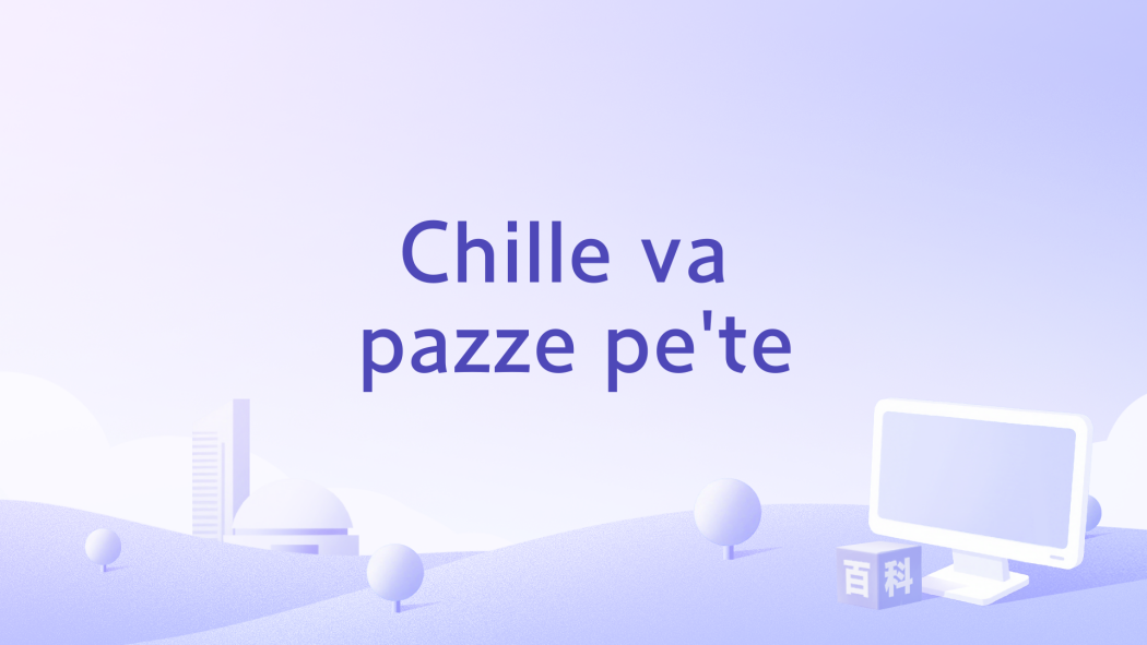 Chille va pazze pe\x27te Chille va pazze pe\x27te
