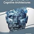 Advanced Research on Biologically Inspired Cognitive Architectures Advanced Research on Biologically Inspired Cognitive Architectures