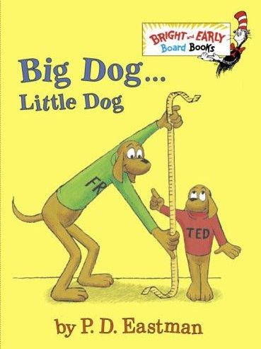 Big Dog . . . Little Dog Big Dog . . . Little Dog