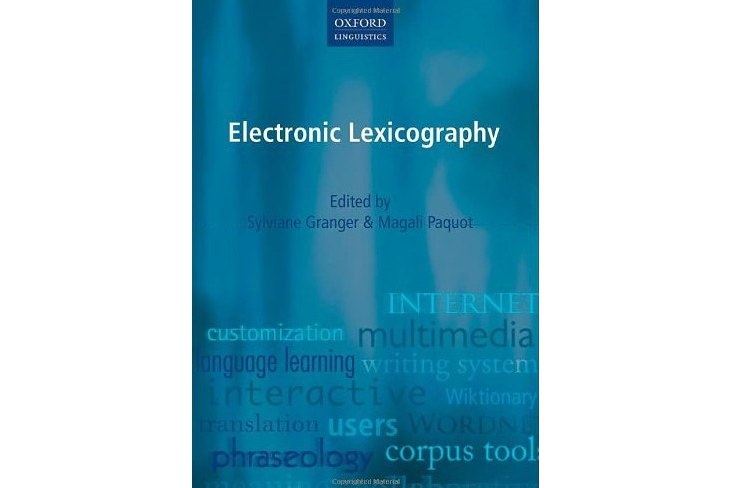 Electronic Lexicography Electronic Lexicography