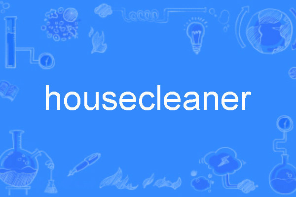 housecleaner housecleaner