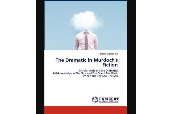The Dramatic in Murdoch\x27s Fiction