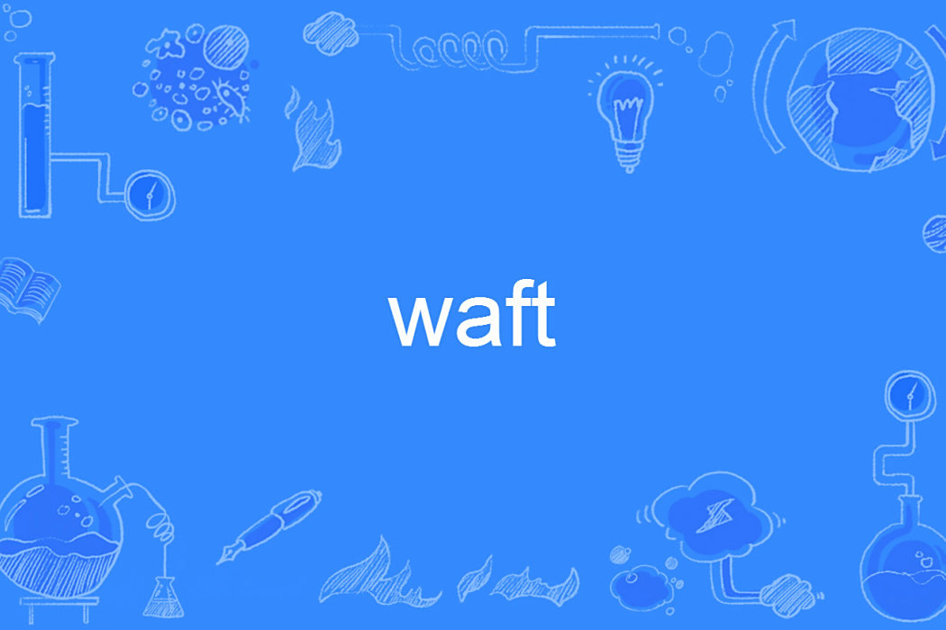 waft waft