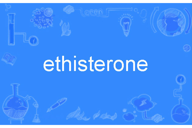 ethisterone ethisterone