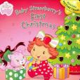 Baby Strawberry\x27s First Christmas Baby Strawberry\x27s First Christmas