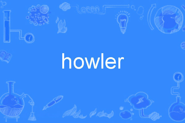 howler howler