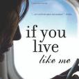 If You Live Like Me If You Live Like Me