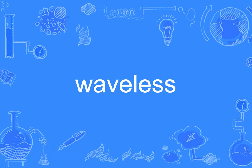 waveless waveless