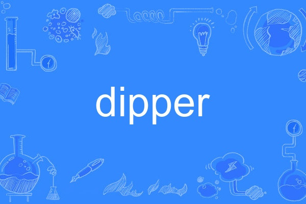 dipper dipper