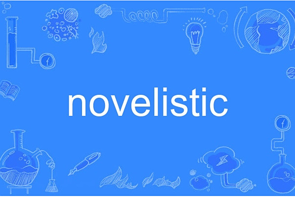 novelistic novelistic