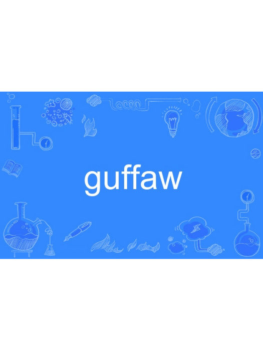guffaw guffaw