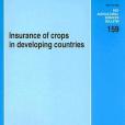 Insurance of Crops in Developing Countries Insurance of Crops in Developing Countries