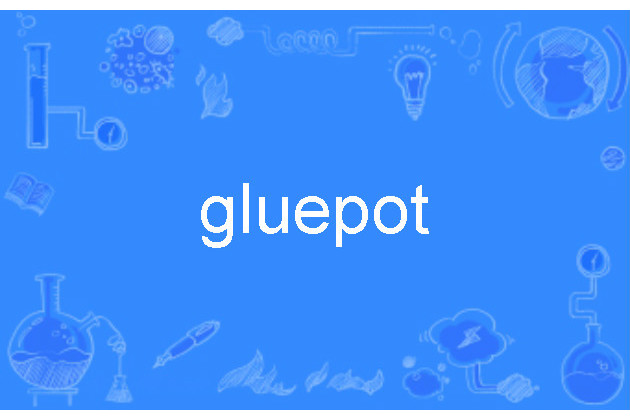 gluepot gluepot