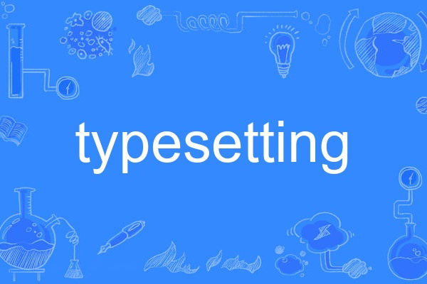 typesetting typesetting