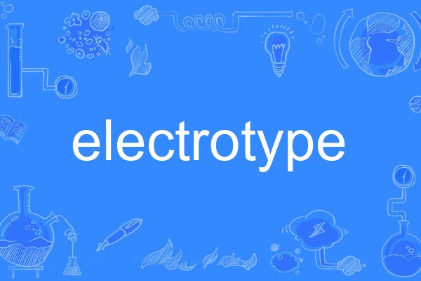 electrotype electrotype