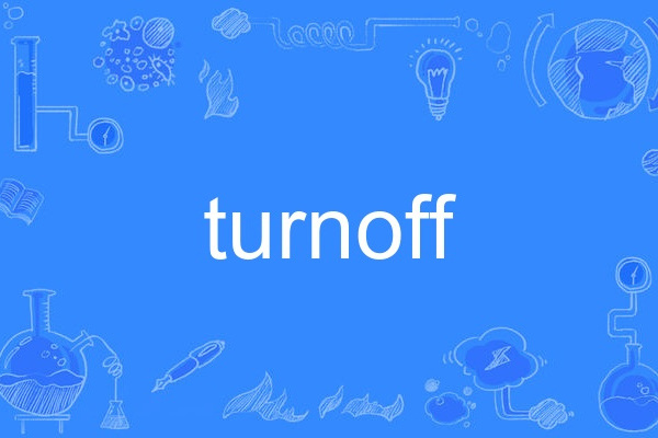 turnoff turnoff