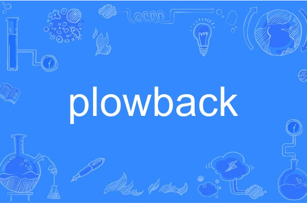 plowback plowback