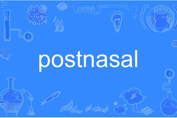 postnasal postnasal
