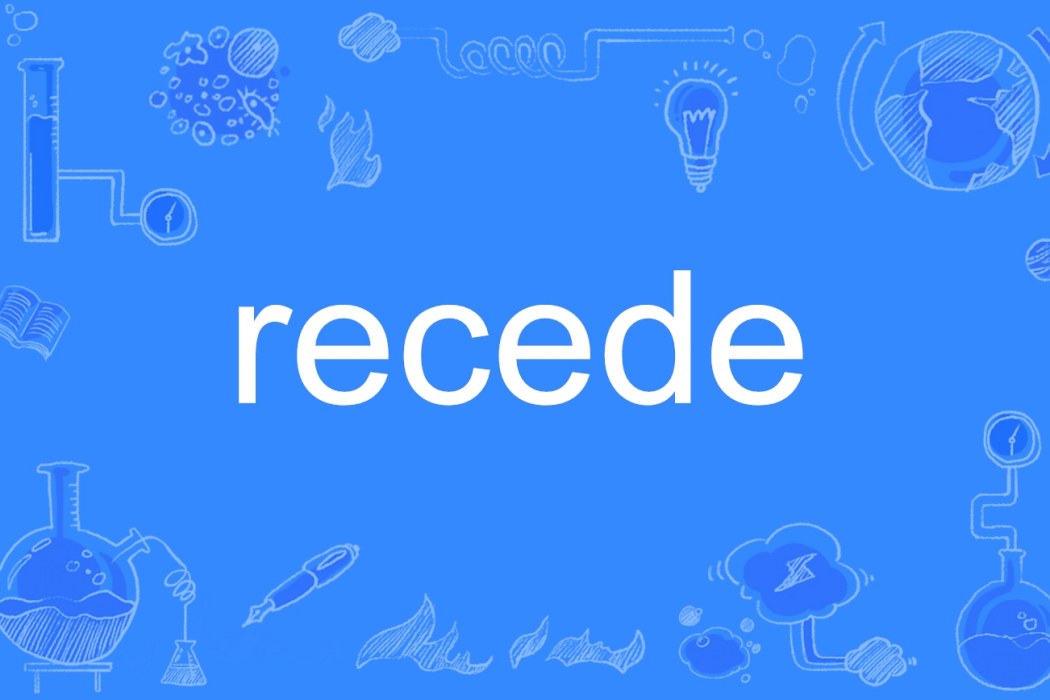 Recede Recede