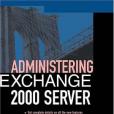 Administering Exchange Server 2000