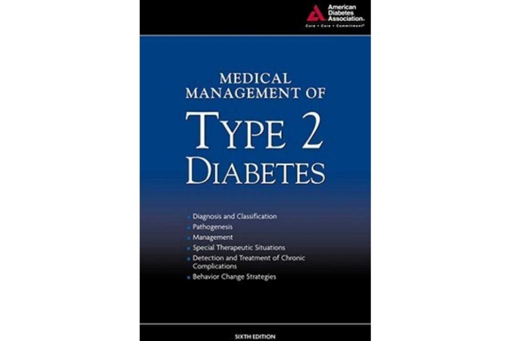 Medical Management of Type 2 Diabetes Medical Management of Type 2 Diabetes