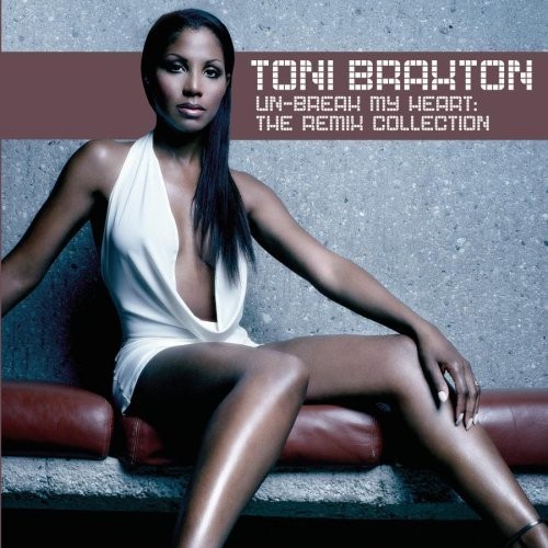 Toni Braxton -《Un-Break My Heart》